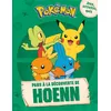 Image de Pokémon - Pars à la découverte de Hoenn - Collectif - Hachette Jeunesse - broché - Livre-jeu broché