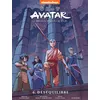 Image de Avatar, le dernier maître de l'air Tome 6 - Le déséquilibre - Collectif - Hachette Comics - cartonné - Comics cartonné