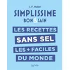 Image de Les recettes sans sel les + faciles du monde - Jean-François Mallet - Hachette Pratique - cartonné - Guide