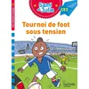 Image de Sami et Julie Roman CE2 Tournoi de foot sous tension - Thérèse Bonté - Hachette Education - broché - Scolaire / Universitaire broché