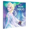 Image de LA REINE DES NEIGES - Monde Enchanté - L'histoire du film - Disney . - Collectif - Hachette Disney - broché - Album jeunesse dès 3 ans