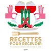 Image de Recettes pour recevoir Des recettes pour mettre les petits plats dans les grands - Collectif - Hachette Pratique - relié - Guide relié