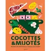 Image de Cocottes et mijotés Recettes réconfortantes qui mijotent, qui mijotent - Collectif - Hachette Pratique - relié - Guide relié