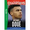 Image de Destins de champions, Tome 29 - Une biographie de Désiré Doué - Cyril Collot - Bb Rose Verte - Poche - Roman junior Poche