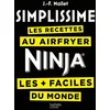 Image de Simplissime Airfryer / Ninja - Jean-François Mallet - Hachette Pratique - relié - Guide relié