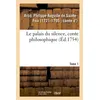 Image de Le palais du silence, conte philosophique. Tome 1 - Philippe-Auguste de Sainte-Foix Arcq - Hachette Bnf - broché - Livre