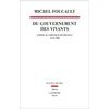Image de Du Gouvernement des vivants Cours au Collège de France (1979-1980) - Michel Foucault - Seuil - broché - Essai