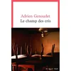Image de Le Champ des cris - Adrien Genoudet - Seuil - broché - Roman
