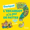 Image de Explique-moi pourquoi les escargots n'ont pas de pattes ? - Ninie - Larousse - cartonné - Document jeunesse dès 3 ans