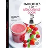 Image de Smoothies et cie avec l'Ultrablend cook 75 recettes de jus pour se faire du bien - Sandrine Houdré-Grégoire - Dessain Et Tolra - broché - Guide