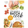Image de C'est décidé je batch cook - Sandra Thomann - Larousse - broché - Guide