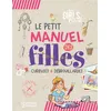Image de Le Girl's Book - Le petit manuel des filles curieuses et débrouillardes - Michèle Lecreux - Larousse - broché - Document jeunesse dès 9 ans
