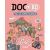 Image de Mon Doc en BD : toi, un super humain - Matthieu Roda - Larousse - cartonné - Document jeunesse cartonné