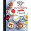 Image de Mes petits desserts light à la yaourtière Spécial multidélices - Marie-Elodie Pape - Dessain Et Tolra - broché - Guide