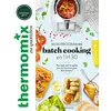 Image de Thermomix : mon programme batch cooking en 1H30 Des repas sains et rapides pour les trois premiers jours de la semaine ! - Bérengère Abraham - Larousse - broché - Guide
