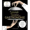 Image de La grande histoire de la gastronomie - Loïc Bienassis - Larousse - relié - Beau livre