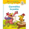 Image de Cocorico Je sais lire ! 1res lectures avec les P'tites Poules - Carmélito le poète Niveau 1 - Marie-Christine Olivier - Bordas - cartonné - Scolaire / Universitaire cartonné