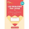 Image de Cahiers Bordas pour tous - les problèmes par l'image CM1 - 2023 - Cahier - élève - Claire Lommé - Bordas - broché - Scolaire / Universitaire
