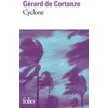 Image de Cyclone - Gérard de Cortanze - Gallimard - Poche - Roman