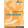 Image de L'humanisme - Christine Bénévent - Gallimard - Poche - Scolaire / Universitaire Poche