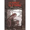 Image de La forêt de l'oubli Le chemin de Maison-Haute - Nadja - Gallimard Bd - cartonné - Bande dessinée