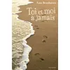 Image de Toi et moi à jamais - Ann Brashares - Gallimard jeunesse - broché - Roman adolescent dès 13 ans broché
