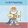 Image de Le Roi PapyPapy - Alex Sanders - Gallimard jeunesse - cartonné - Album éveil dès la naissance cartonné