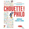 Image de Chouette ! Philo Abécédaire d'Artiste à Zombie - Michaël Foessel - Gallimard jeunesse - broché - Document jeunesse dès 13 ans broché