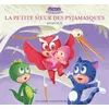 Image de La petite soeur des Pyjamasques - Racioppo Romuald - Gallimard jeunesse - cartonné - Album jeunesse dès 3 ans