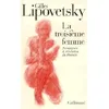 Image de La troisième femme Permanence et révolution du féminin - Gilles Lipovetsky - Gallimard - broché - Essai
