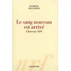 Image de Le sang nouveau est arrivé L'horreur SDF - Patrick Declerck - Gallimard - relié - Essai