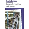 Image de Regarde les lumières mon amour Prix Nobel de littérature 2022 - Annie Ernaux - Gallimard - Poche - Roman
