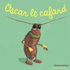 Image de Oscar le cafard Tome 17 - Antoon Krings - Gallimard jeunesse - cartonné - Album éveil dès la naissance