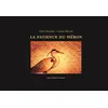 Image de La patience du héron - Erik L'Homme - Gallimard jeunesse - cartonné - Album jeunesse dès 6 ans