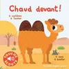 Image de Chaud devant ! 5 sons à écouter, 5 matières à toucher - Marion Billet - Gallimard jeunesse - cartonné - Album éveil dès la naissance