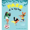 Image de Paco et le hip-hop 16 musiques à écouter - Magali Le Huche - Gallimard jeunesse - relié - Album éveil dès la naissance