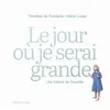 Image de Le jour où je serai grande Une histoire de Poucette - Timothée de Fombelle - Gallimard jeunesse - cartonné - Album jeunesse