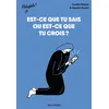 Image de Est-ce que tu sais ou est-ce que tu crois ? - Camille Riquier - Gallimard jeunesse - broché - Scolaire / Universitaire broché
