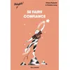 Image de Se faire confiance - Chiara Pastorini - Gallimard jeunesse - broché - Scolaire / Universitaire