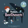 Image de Musique, Beethoven ! Des sons à écouter, des images à regarder - Charlotte Roederer - Gallimard jeunesse - cartonné - Comptine, chant