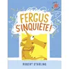 Image de Fergus s'inquiète ! - Robert Starling - Gallimard jeunesse - Poche - Contes et légendes jeunesse