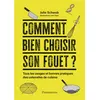 Image de Comment bien choisir son fouet ? Tous les usages et bonnes pratiques des ustensiles de cuisine - Julie Schwob - Flammarion - broché - Guide
