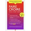 Image de Faire croire - Prépas scientifiques 2024 Laclos - Musset - Arendt - Collectif - Flammarion - broché - Scolaire / Universitaire broché