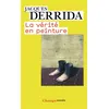 Image de La Vérité en peinture - Jacques Derrida - Flammarion - Poche - Essai