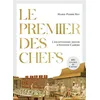 Image de Le premier des chefs L'exceptionnel destin d'Antonin Carême - Marie-Pierre Rey - Flammarion - broché - Guide