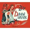 Image de Dame Hiver - Annette Marnat - Flammarion Jeunesse Pere Castor - broché - Contes et légendes jeunesse