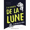 Image de À la conquête de la Lune La mission des héros - Sarah Sax - Flammarion Jeunesse Pere Castor - broché - Roman adolescent