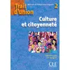 Image de Trait d'union 2 culture et citoyennete Culture et citoyenneté Livre de l'élève - Catherine Carlo - Cle International - broché - Scolaire / Universitaire broché