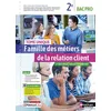 Image de Famille des métiers de la relation client - Tome unique - 2ème Bac pro - Livre + Licence élève - Dominique Beddeleem - Nathan Technique - broché - Scolaire / Universitaire broché
