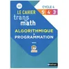 Image de Transmath - Cahier d'algorithmique - Cycle 4 - 2021 - Joël Malaval - Nathan - broché - Scolaire / Universitaire